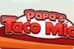 Papa’s Taco Mia Papa’s Taco Mia